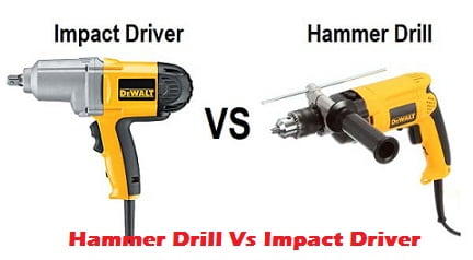 Hammer Drill Vs Impact Driver